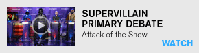 Supervillain Primary Debate: Attack of the Show