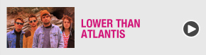 Lower than atlantis