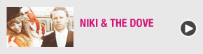 NIKI & THE DOVE