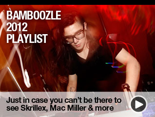 Bamboozle 2012 Playlist: Just in case you can't be there to see Skrillex, Mac Miller, Mike Poesner, Incubus & more