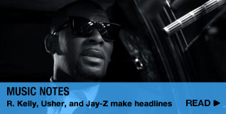 Music Notes R. Kelly, Usher, and Jay-Z make headlines