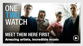 One Two Watch: Meet them here first. Amazing artists, incredible music