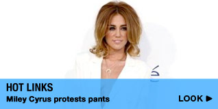 Hot Links: Miley Cyrus protests pants
