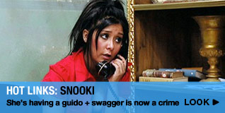 Hot Links: Snooki She's having a guido, plus swagger is now a crime