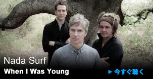 Nada Surf 「When I Was Young」