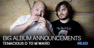 Big Album Announcements: Tenacious D to M Ward