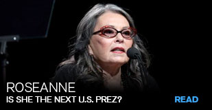 Roseanne: Is she the next POTUS?