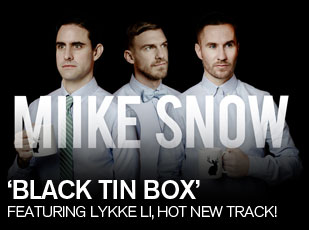 Miike Snow 'Black Tin Box'