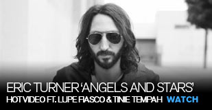 Eric Turner "Angels and Stars" ft. Lupe Fiasco & Tinie Tempah