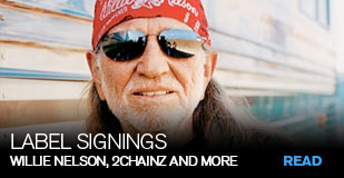 Label Signings: Willie Nelson, 2Chainz And More
