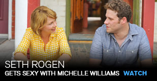 Seth Rogen: See Seth get sexy with Michelle Williams
