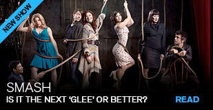 Smash: Is it the next 'Glee' or better?