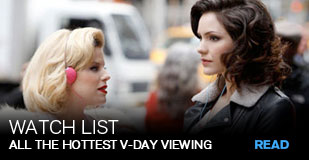 Watch List: All the hottest V-Day viewing