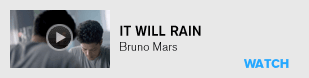 It Will Rain - Bruno Mars