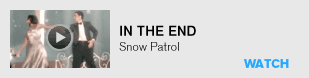 In The End - Snow Patrol
