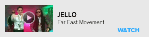 Jello - Far East Movement